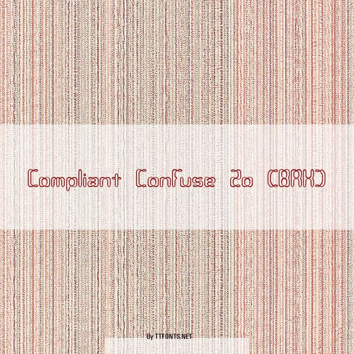 Compliant Confuse 2o (BRK) example